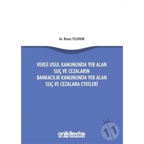 213 Sayılı Vergi Usul Kanunu'nda Düzenlenen Vergi Suçları ve Kabahatleri - Mustafa Özen