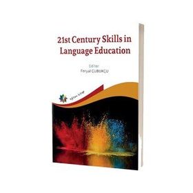 21st Century Skills İn Language Education Feryal Çubukçu