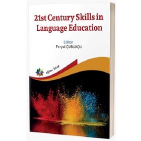21st Century Skills İn Language Education Feryal Çubukçu