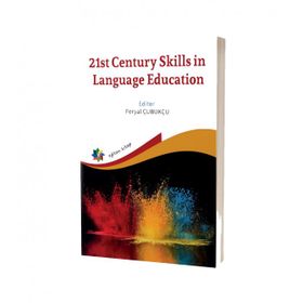 21st Century Skills İn Language Education Feryal Çubukçu