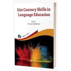 21st Century Skills İn Language Education Feryal Çubukçu