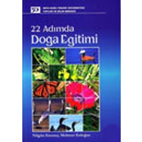 22 ADIMDA DOĞA EĞİTİMİ - MEHMET ERDOĞAN;NİLGÜN ERENTAY