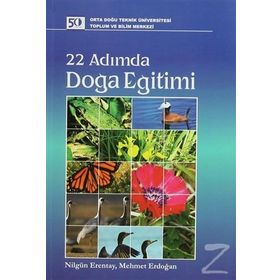 22 ADIMDA DOĞA EĞİTİMİ - MEHMET ERDOĞAN;NİLGÜN ERENTAY