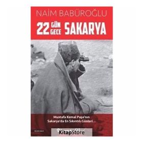 22 Gün 22 Gece Sakarya - Naim Babüroğlu