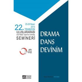 22. Trabzon Uluslararası Eğitimde Yaratıcı Drama Semineri - Orhan Güney Çınar Ümit Arslan H. Ömer Adıgüzel