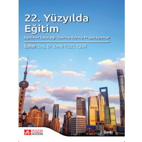 22. Yüzyılda Eğitim - Pegem Akademi Yayıncılık