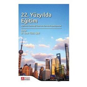 22. Yüzyılda Eğitim - Pegem Akademi Yayıncılık