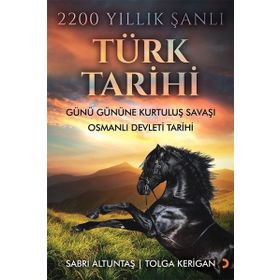 2200 Yıllık Şanlı Türk Tarihi - Sabri Altuntaş - Cinius Yayınları