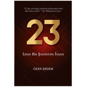 23 - Lider Bir Şahsiyetin İnşası - Ozan Erdem