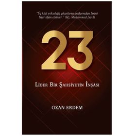 23 - Lider Bir Şahsiyetin İnşası - Ozan Erdem