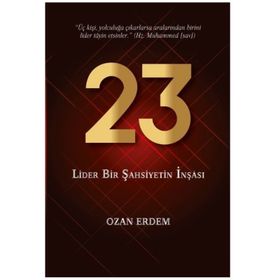 23 - Lider Bir Şahsiyetin İnşası - Ozan Erdem
