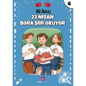 23 Nisan Bora Şiir Okuyor - Ali Avcu