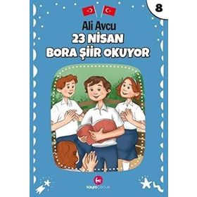 23 Nisan Bora Şiir Okuyor - Ali Avcu