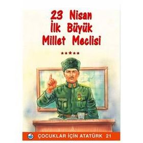 23 Nisan - İlk Büyük Millet Meclisi - Mehmet Hengirmen