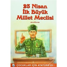 23 Nisan - İlk Büyük Millet Meclisi - Mehmet Hengirmen