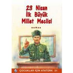 23 Nisan - İlk Büyük Millet Meclisi - Mehmet Hengirmen