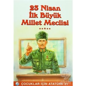 23 Nisan - İlk Büyük Millet Meclisi - Mehmet Hengirmen