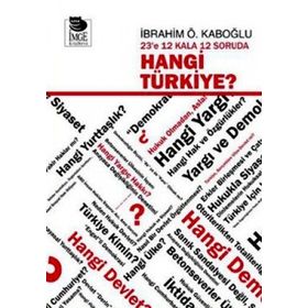 23'E 12 KALA 12 SORUDA HANGI TÜRKİYE? - İBRAHİM Ö. KABOĞLU