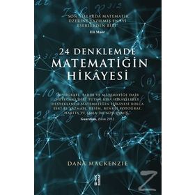 24 Denklemde Matematiğin Hikayesi - Dana Mackenze