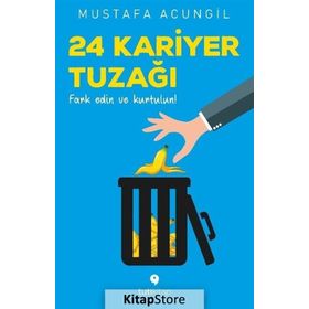 24 Kariyer Tuzağı - Mustafa Acungil