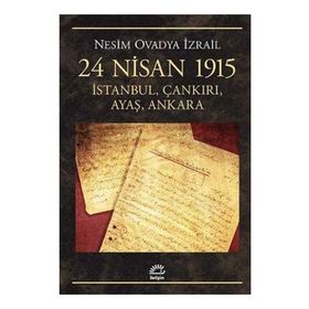 24 NISAN 1915 İSTANBUL, ÇANKIRI, AYAŞ, ANKARA - NESIM OVADYA İZRAIL