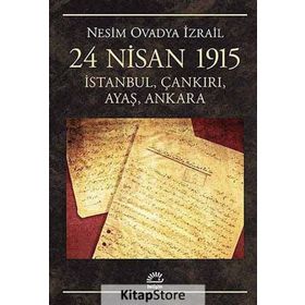24 NISAN 1915 İSTANBUL, ÇANKIRI, AYAŞ, ANKARA - NESIM OVADYA İZRAIL