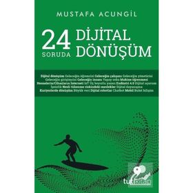 24 Soruda Dijital Dönüşüm - Mustafa Acungil
