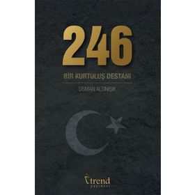 246 Bir Kurtuluş Destanı - Osman Altınışık