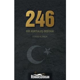 246 Bir Kurtuluş Destanı - Osman Altınışık