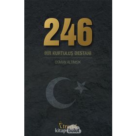 246 Bir Kurtuluş Destanı - Osman Altınışık
