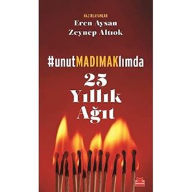 25 Yıllık Ağıt Unutmadımaklımda - Eren Aysan