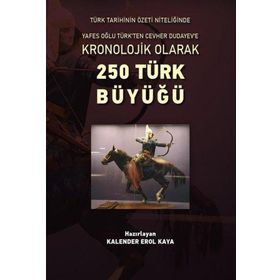 250 Türk Büyüğü - Kalender Erol Kaya