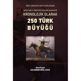 250 Türk Büyüğü - Kalender Erol Kaya