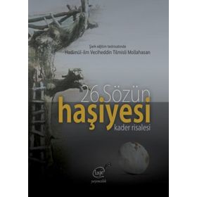 26Sözün Haşiyesi - Kader Risalesi - Hüseyin Acarlar