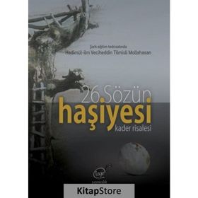 26Sözün Haşiyesi - Kader Risalesi - Hüseyin Acarlar