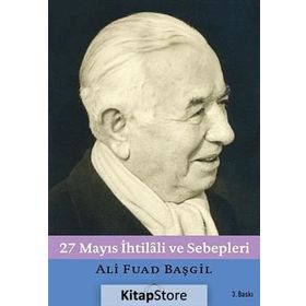 27 Mayıs İhtilali ve Sebepleri - Ali Fuad Başgil