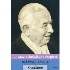 27 Mayıs İhtilali ve Sebepleri - Ali Fuad Başgil