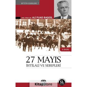 27 Mayıs İhtilali ve Sebepleri - Ali Fuad Başgil