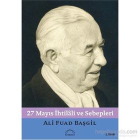 27 Mayıs İhtilali ve Sebepleri - Ali Fuad Başgil