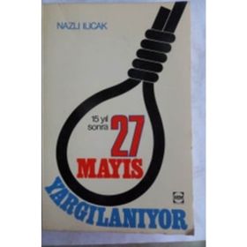 27 Mayıs Yargılanıyor - Nazlı Ilıcak