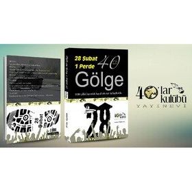 28 Şubat 1 Perde 40 Gölge - kollektif