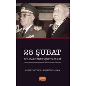 28 Şubat Bir Darbeden Çok Fazlası - Nobel Bilimsel Eserler Yayınevi