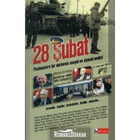 28 ŞUBAT POSTMODERN BIR DARBENIN SOSYAL VE SIYASAL ANALIZI - KOLLEKTIF
