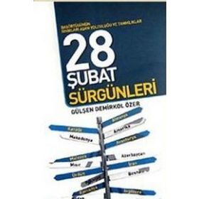 28 Şubat Sürgünleri - Gülşen Demirkol Özer