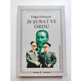 28 ŞUBAT VE ORDU - DOĞU PERİNÇEK