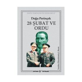 28 ŞUBAT VE ORDU - DOĞU PERİNÇEK