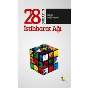 28 Şubat'ın İstihbarat Ağı - Aslan Değirmenci