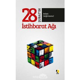28 Şubat'ın İstihbarat Ağı - Aslan Değirmenci