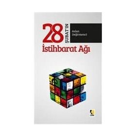 28 Şubat'ın İstihbarat Ağı - Aslan Değirmenci