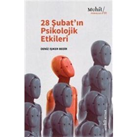 28 Şubat'ın Psikolojik Etkileri - Deniz Işıker Bedir